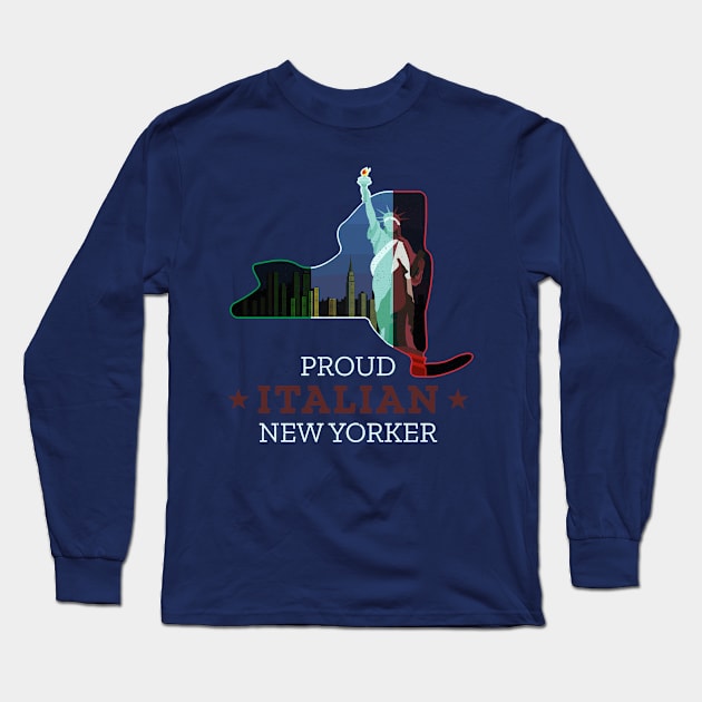 Proud Italian New Yorker - New York State Long Sleeve T-Shirt by Family Heritage Gifts